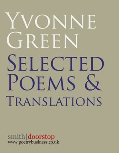 Yvonne Green: Selected Poems and Translations, Yvonne Green - Ebook - 9781910367124