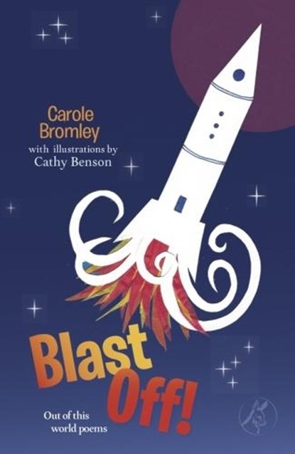 Blast Off!, Carole Bromley - Paperback - 9781910367766