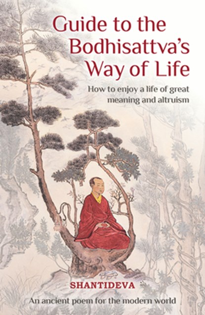 Guide to the Bodhisattva's Way of Life, Buddhist Master Shantideva - Paperback - 9781910368749