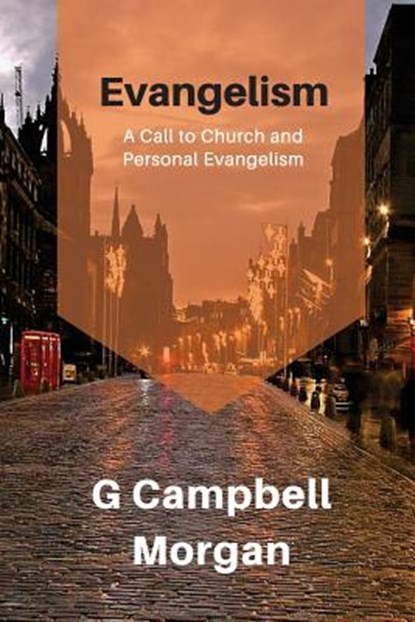 Evangelism: Evangelism and the Modern Church, Sharif George - Paperback - 9781910372166