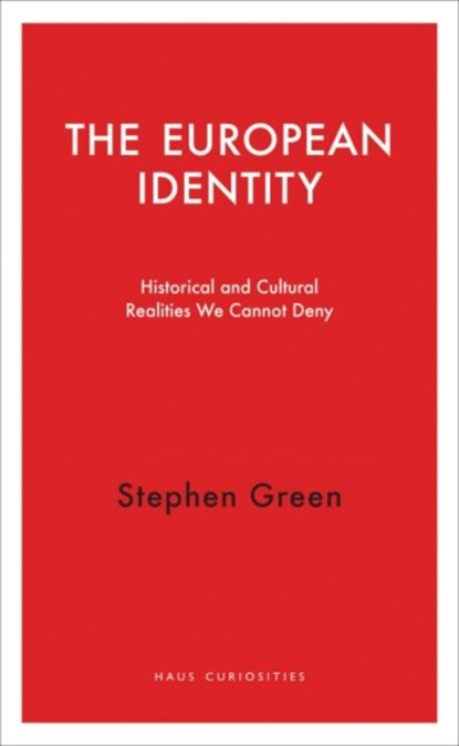 The European Identity, STEPHEN (STANDARD CHARTERED BANK,  Shanghai) Green - Paperback - 9781910376171