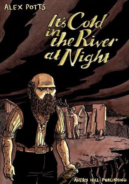 It's Cold In The River At Night, Alex Potts - Paperback - 9781910395318