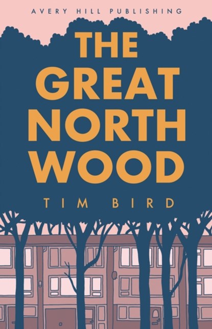 The Great North Wood, Tim Bird - Paperback - 9781910395363