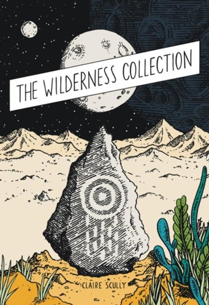 The Wilderness Collection, Claire Scully - Gebonden - 9781910395745