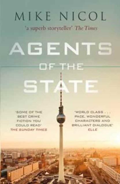 Agents of the State, Mike Nicol - Paperback - 9781910400517