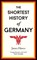 The Shortest History of Germany, James Hawes - Paperback - 9781910400739