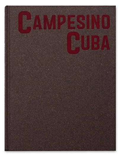 Campesino Cuba, Richard Sharum - Gebonden - 9781910401620