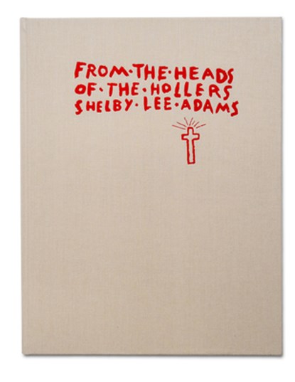 From the Heads of the Hollers, Shelby Lee Adams - Gebonden - 9781910401798