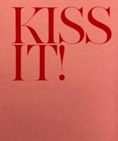 Kiss It!, Abbie Trayler-Smith - Gebonden - 9781910401958