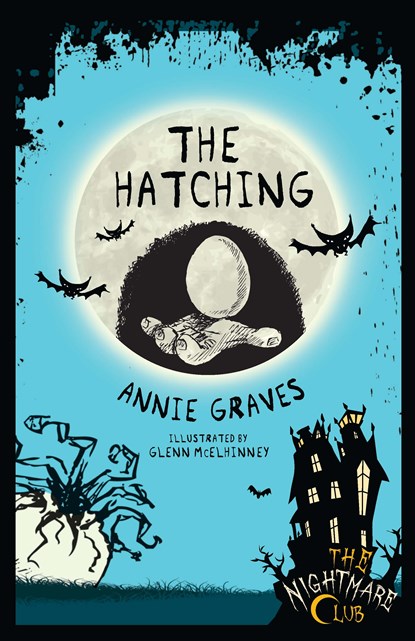 The Nightmare Club: The Hatching, Annie Graves - Ebook - 9781910411155