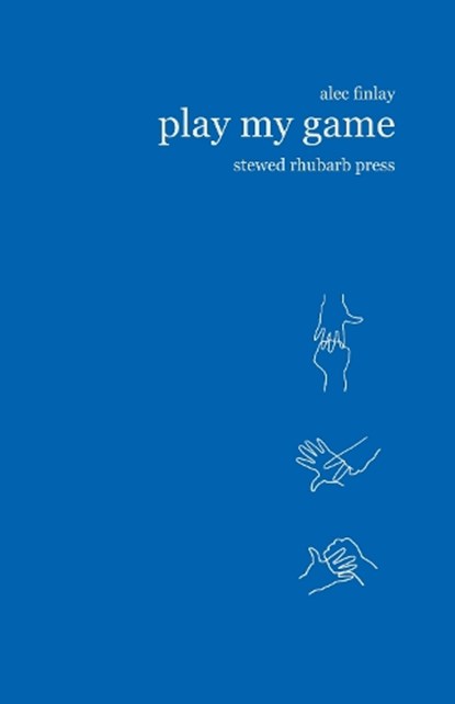 Play My Game, Alec Finlay - Paperback - 9781910416259