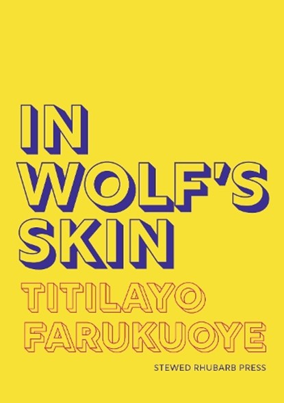 In Wolf's Skin, Titilayo Farukuoye - Paperback - 9781910416334