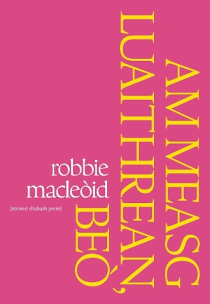 Am Measg Luaithrean, Beo, Robbie Macleoid - Paperback - 9781910416402