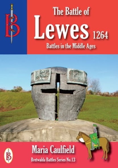 The Battle of Lewes 1264, Maria Caulfield - Ebook - 9781910440223