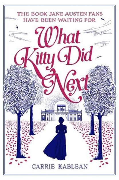 What Kitty Did Next, KABLEAN,  Carrie - Paperback - 9781910453612