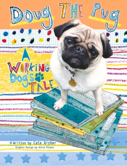 Doug the Pug, Cate Archer - Paperback - 9781910455159