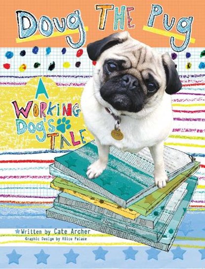 Doug the Pug, Cate Archer - Paperback - 9781910455159