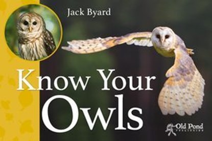 Know Your Owls, Jack Byard - Ebook - 9781910456620