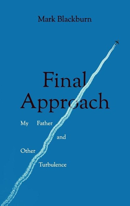 Final Approach, Mark Blackburn - Paperback - 9781910461747