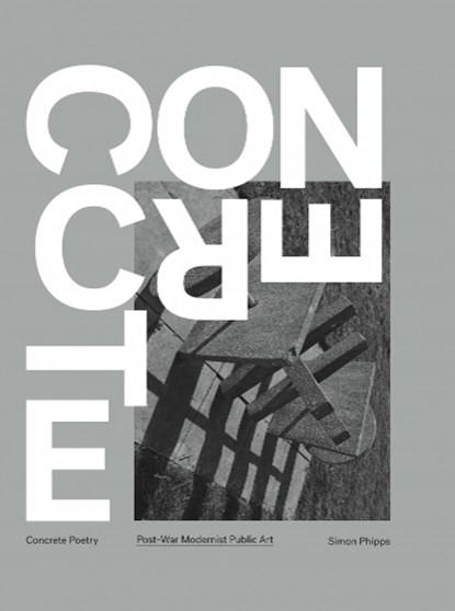 Concrete Poetry, Simon Phipps - Gebonden - 9781910463123