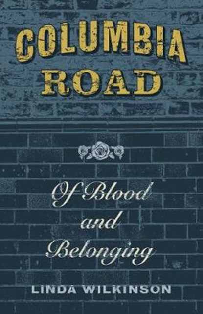 Columbia Road, Linda Wilkinson - Paperback - 9781910463420