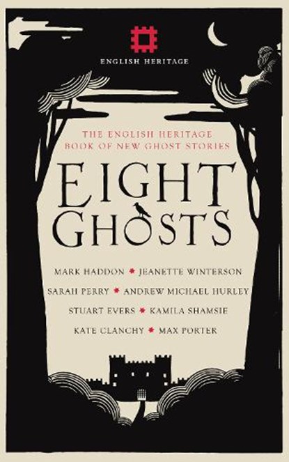 Eight Ghosts, Mark Haddon ; Jeanette Winterson ; Andrew Michael Hurley ; Sarah Perry - Gebonden - 9781910463734