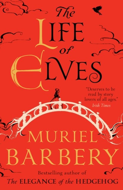 Life of Elves, Muriel Barbery - Paperback - 9781910477335