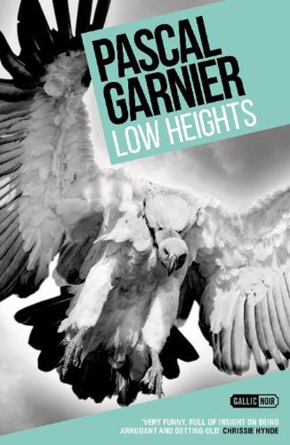 Low Heights: Shocking, hilarious and poignant noir, Pascal Garnier - Paperback - 9781910477427