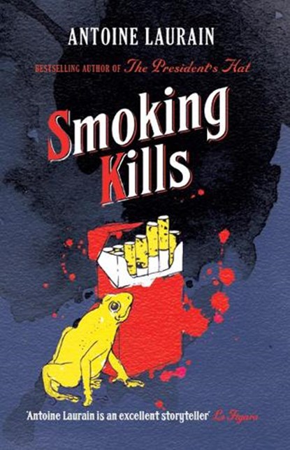 Smoking Kills, Antoine Laurain - Paperback - 9781910477540