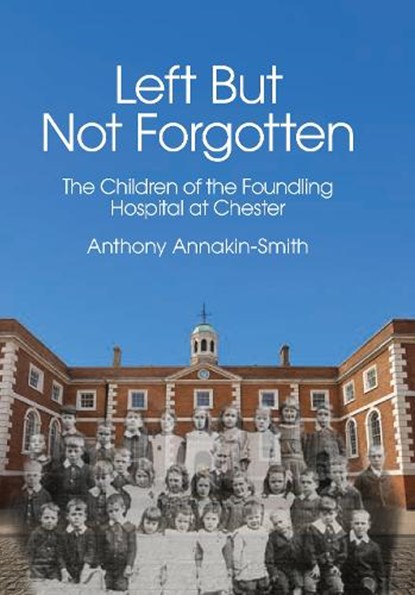 Left But Not Forgotten, Anthony Annakin-Smith - Paperback - 9781910481332