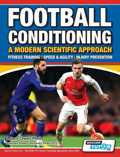 Football Conditioning a Modern Scientific Approach, Adam Owen Ph D - Paperback - 9781910491096