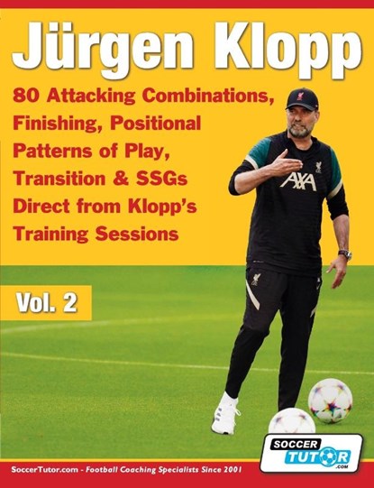 JURGEN KLOPP - 80 ATTACKING CO, SoccerTutor. com - Paperback - 9781910491614