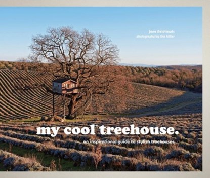 my cool treehouse, Jane Field-Lewis - Gebonden Gebonden - 9781910496183