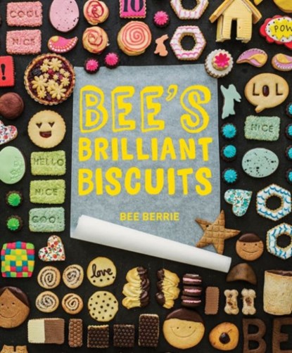 Bee's Brilliant Biscuits, Bee Berrie - Gebonden Gebonden - 9781910496466