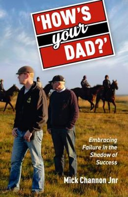 How's Your Dad?, Mick Channon - Gebonden - 9781910498941