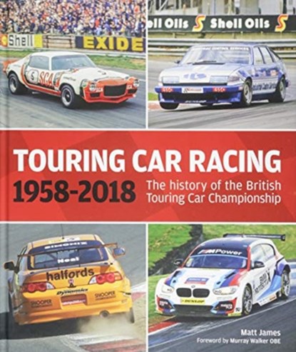Touring Car Racing, Matt James - Gebonden - 9781910505366