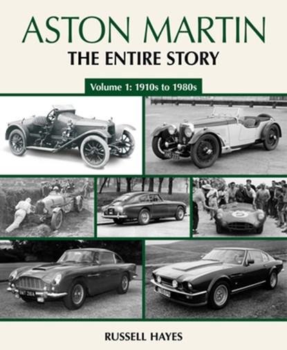 Aston Martin: The Entire Story, Russell Hayes - Gebonden - 9781910505601