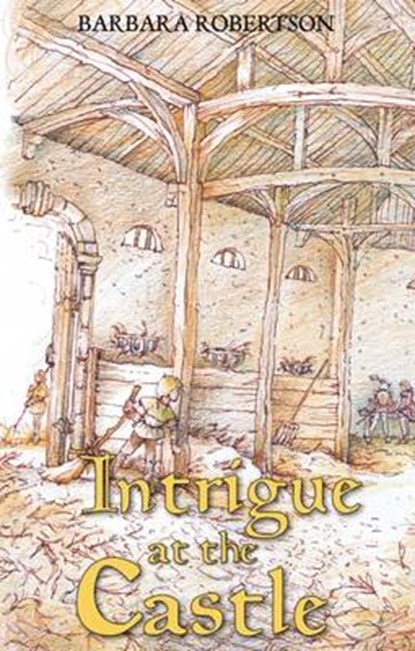 Intrigue at the Castle, Barbara Robertson - Gebonden - 9781910508855