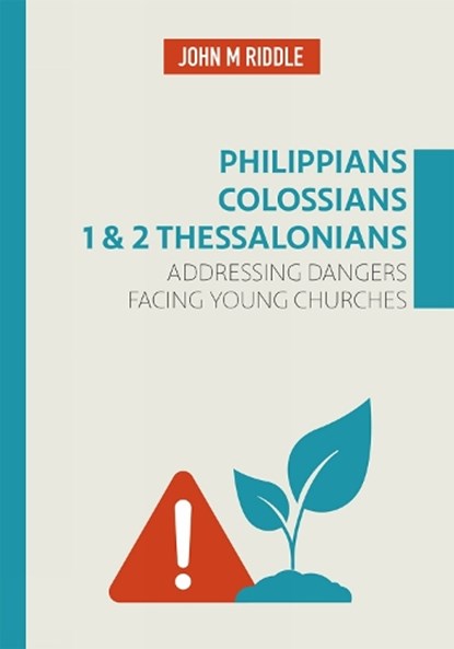 Philippians, Colossians, 1 & 2 Thessalonians, John Riddle - Paperback - 9781910513224