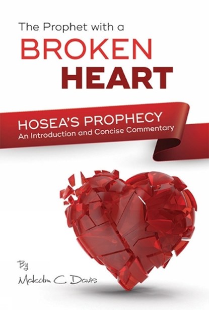 Israel's Broken-Hearted Prophet, DAVIS,  Malcolm - Paperback - 9781910513736