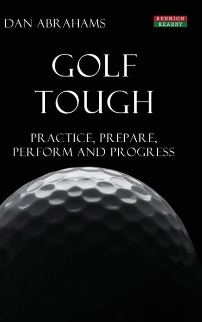 Golf Tough, Dan Abrahams - Gebonden - 9781910515693