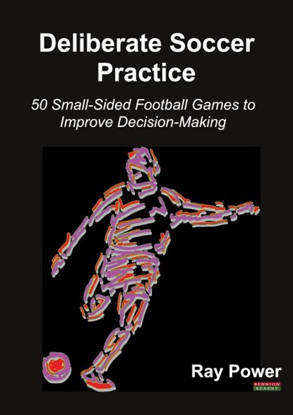 Deliberate Soccer Practice, Ray Power - Paperback - 9781910515716