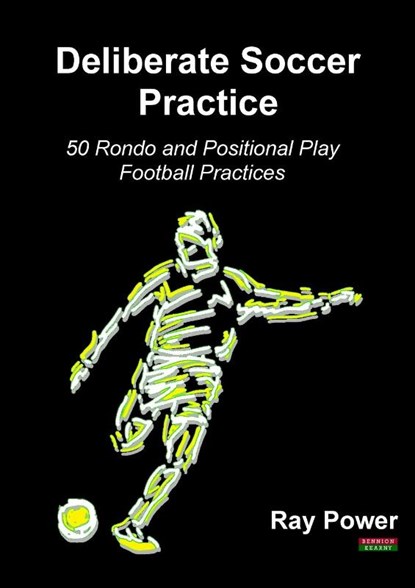 Deliberate Soccer Practice, Ray Power - Paperback - 9781910515884
