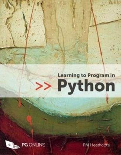 Learning to Program in Python, PM Heathcote - Paperback - 9781910523117