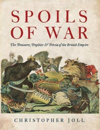Spoils of War, Christopher Joll - Gebonden - 9781910533468