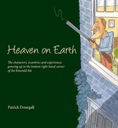 HEAVEN on EARTH, Patrick Donegall - Gebonden - 9781910533765