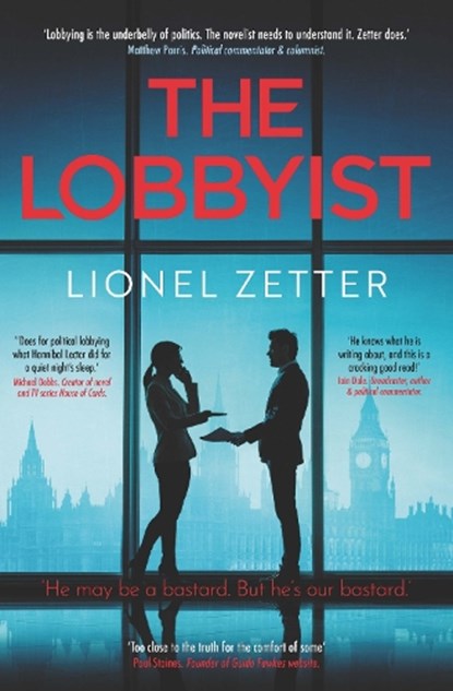 The Lobbyist, Lionel Zetter - Paperback - 9781910533833