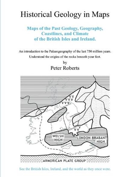 Historical Geology in Maps, Peter Roberts - Paperback - 9781910537077