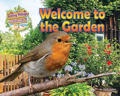 Welcome to the Garden, Ruth Owen - Paperback - 9781910549728