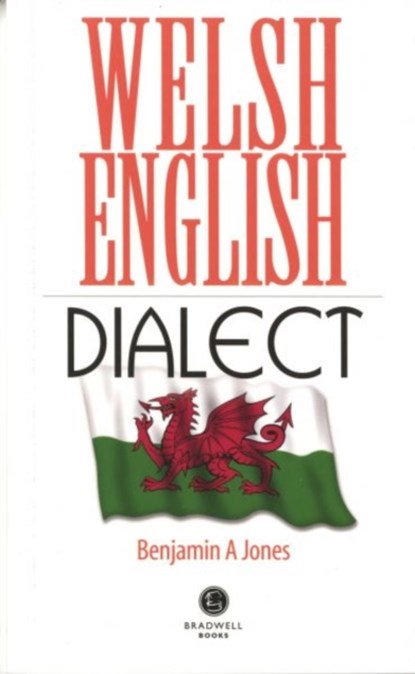 Welsh English Dialect, Benjamin A. Jones - Paperback - 9781910551653